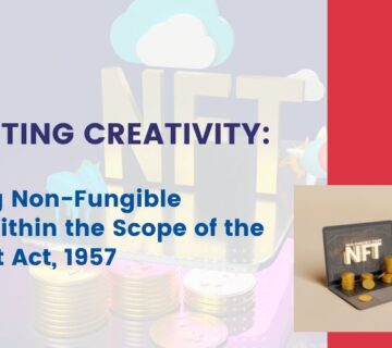 Protecting Creativity Assessing Non-Fungible Tokens Within the Scope of the Copyright Act, 1957