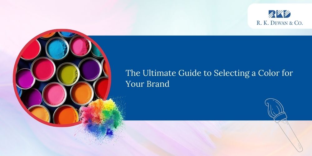 The Ultimate Guide to Selecting a Color for Your Brand