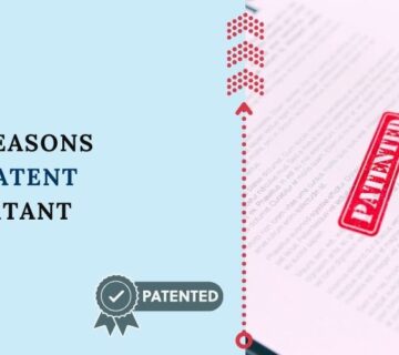 Top 15 Reasons Why a Patent is Important