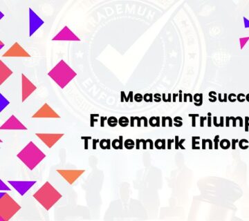 Measuring Success Freemans Triumphs In Trademark Enforcement